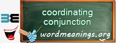 WordMeaning blackboard for coordinating conjunction